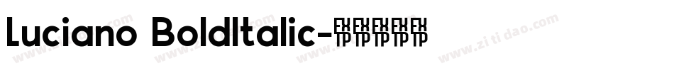 Luciano BoldItalic字体转换